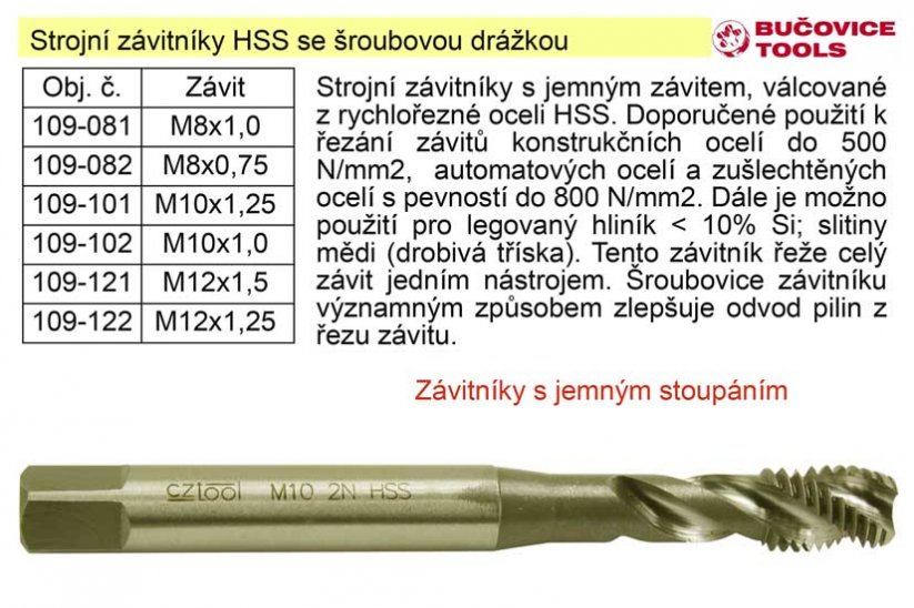Strojní závitník M10x1,0 HSS šroubová drážka jemný závit